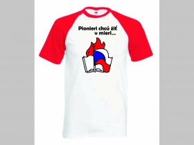 Pionieri chcú žiť v mieri...pánske dvojfarebné tričko 100%bavlna značka Fruit of The Loom (viacero farebných prevedení)